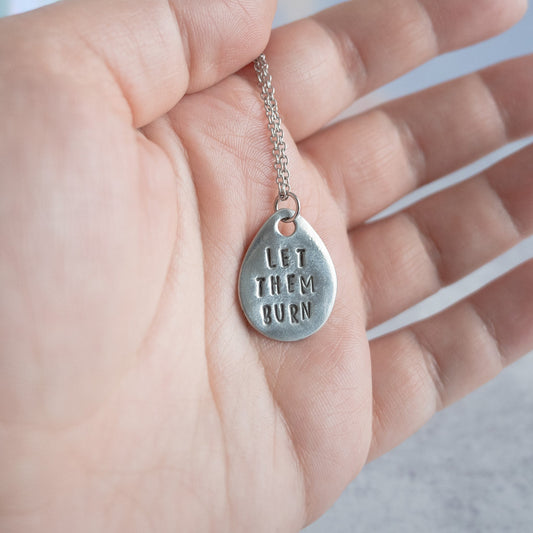 “Be Like the Sun Keep Shining Let them Burn” Necklace